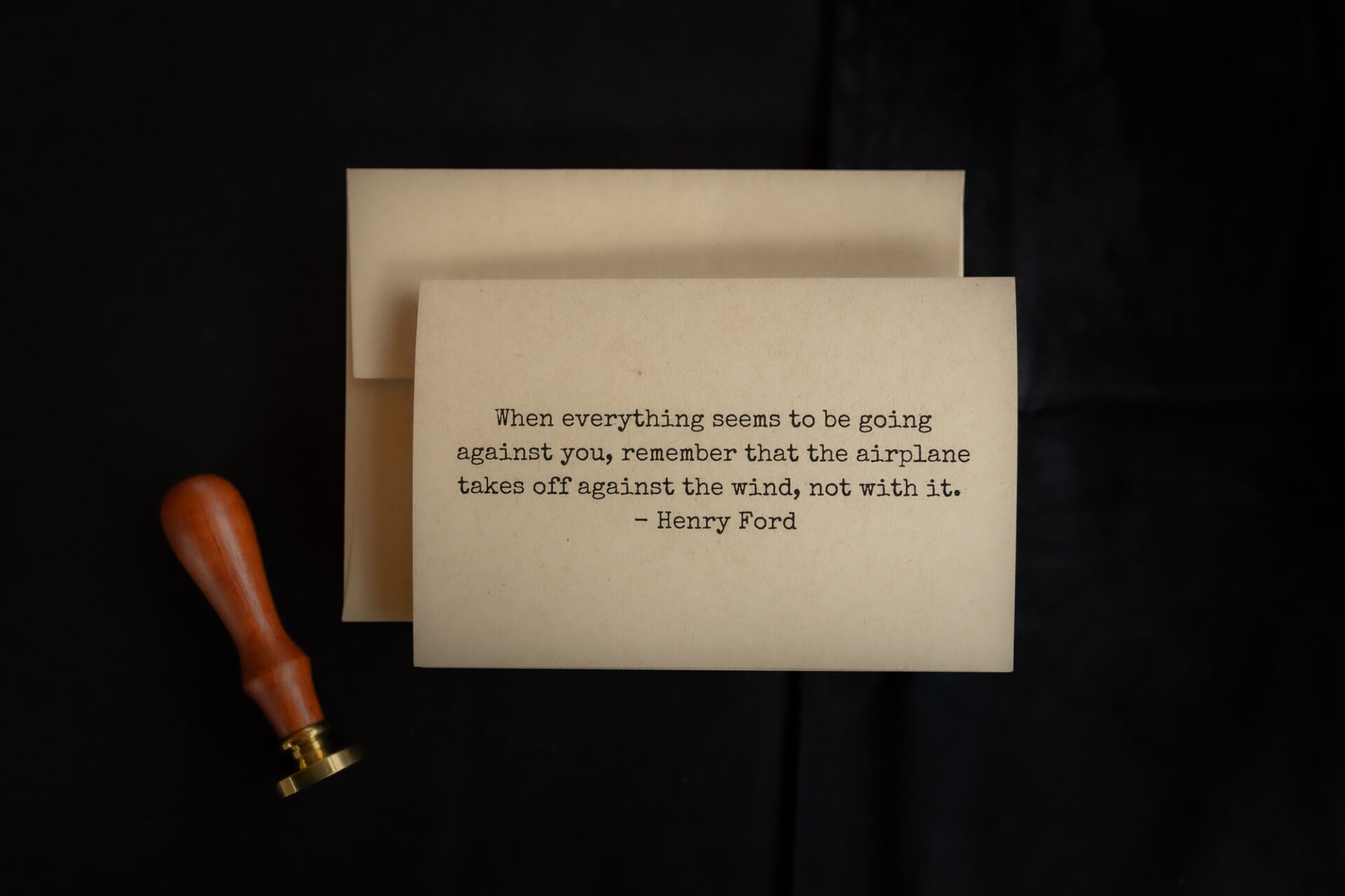 New Years Cards When Everything Seems To Be Going Against You Remember That The Airplane Takes Off Against The Wind Not With It Henry Ford Make 'em Count
